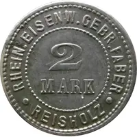 2 Mark - Reisholz Rhein. Eisenw. Gebr. Faber