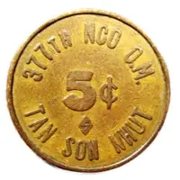 Token - 5 Cents - 377th NCO O.M. Tan Son Nhut airfield, Vietnam