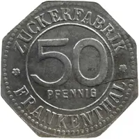 50 Pfennig - Frankenthal Zuckerfabrik