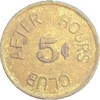 Token - 5 Cents After Hours Club