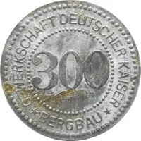 300 Pfennig - Hamborn Gewerkschaft Deutscher Kaiser Bergbau