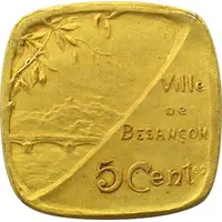 5 Centimes - ville de Besançon [25] Gold plated Brass
