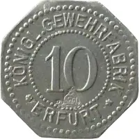 10 Pfennigs - Erfurt Königl. Gewehrfabrik
