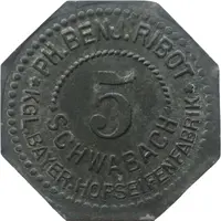 5 Pfennig - Schwabach Ph. Benj Ribot KGL. Bayer. Hofseifenfabrik