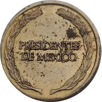 Medal - Presidentes de Mexico