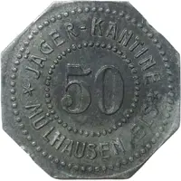 50 Pfennigs - Mülhausen im Elsass Jäger Kantine