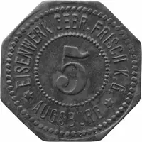 5 Pfennigs - Augsburg Eisenwerk Gebr. Frisch K.G.