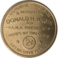 2 Cents - Donald H. Kagin for A.N.A. President