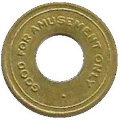 Token - Good For Amusement Only