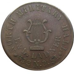 Token - North Military Hall F. and L. Ladner Philadelphia, Pennsylvania