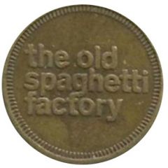 25 Cents - Old Spaghetti Factory