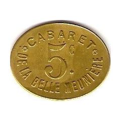 5 Centimes - Cabaret de la Belle Meuniére - Paris [75]