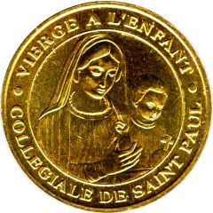 Monnaie de Paris Tourist Token - Collégiale de Saint-Paul Vierge à l'Enfant