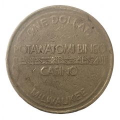 1 Dollar - Potawatomi Bingo and Casino Milwaukee, Wisconsin