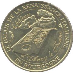 Monnaie de Paris Tourist Token - Château d`Ancy le Franc Le palais de la renaissance Italienne en Bourgogne - Le parterre Est