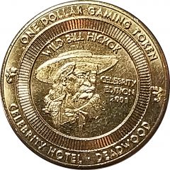 1 Dollar - Celebrity Hotel - Wild Bill Hickok Deadwood, South Dakota