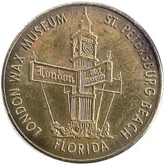 Token - London Wax Museum St. Petersburg Beach, Florida