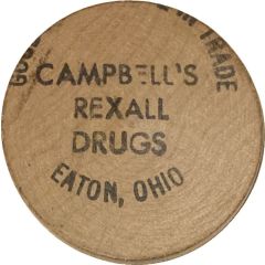 Wooden Nickel - Campbell’s Rexall Drugs Eaton, Ohio