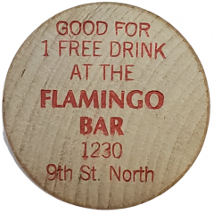 Wooden Token - 1 Free Drink - Flamingo Bar St. Petersburg, Florida