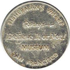 Token - Ripley`s Believe It Or Not San Francisco, California