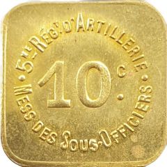10 centimes - 5° Régiment d`Artillerie - Mess des Sous-Officiers