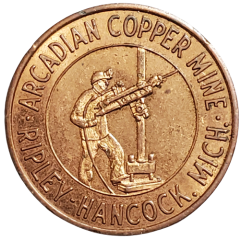 Token - Arcadian Copper Mine Ripley - Hancock, Michigan