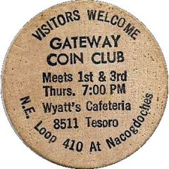 Wooden Nickel - Gateway Coin Club San Antonio, TX
