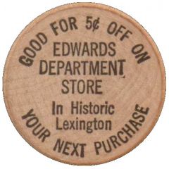 Wooden Nickel - Edwards Department Store