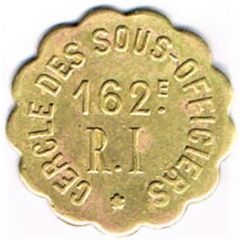 1 Franc - 162° Régiment d`Infanterie - Cercle des sous-officiers