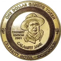1 Dollar - Celebrity Hotel - Calamity Jane Deadwood, South Dakota