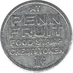 1 Cent - Penn Fruit Food Stamp Credit Token Philadelphia, Pennsylvania
