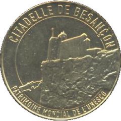Monnaie de Paris Tourist Token - Citadelle de Besançon Patrimoine mondial de l`Unesco - La Tour du Roi