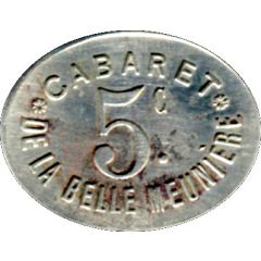 5 Centimes - Cabaret de la Belle Meuniére - Paris [75]