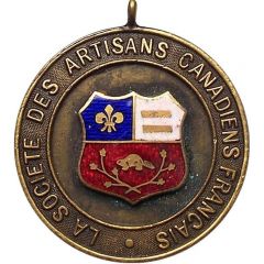 Medal - La Société des Artisans Canadiens Français Montreal, Quebec