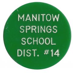 School Dist. 14 Lunch Token Manitou Springs, Colorado