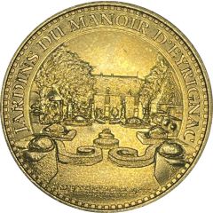 Monnaie de Paris Tourist Token - Les jardins du manoir d`Eyrignac Le manoir d`Artaban