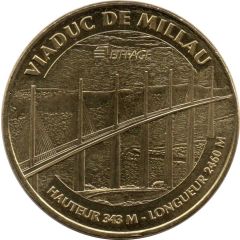 Monnaie de Paris Tourist Token - Viaduc de Millau Hauteur 343m - Longueur 2460m - Eiffage