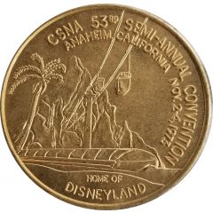 CSNA - California State Numismatic Association 53rd Semi-Annual Convention Anaheim, California