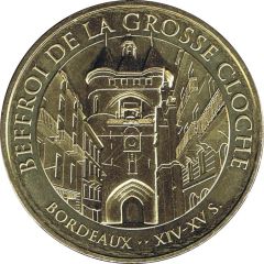 Tourist token - Monnaie de Paris - Bordeaux - Beffroi de la Grosse Cloche