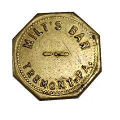10 Cents - Milt`s Bar Tremont, Pennsylvania