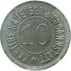 10 Pfennigs - Cannstatt Kantine Haueisen & Co