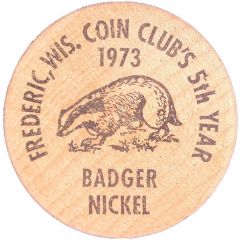 Wooden Nickel - 5th Year Frederic Coin Club Frederic, Wisconsin
