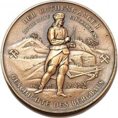 Medal - Der Ruthengänger Geschichte des Bergbaus