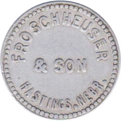 25 Cents - Froschheuser and Son Hastings, Nebraska