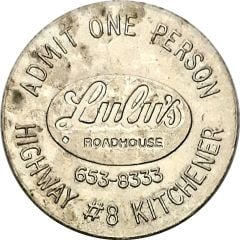 Admit One Person Token - Lulu`s Roadhouse Kitchener, Ontario
