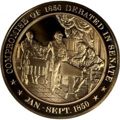 Medal - History of the United States Compromise of 1850 Debated in Senate