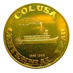 Token - Colusa Centennial Year 196 Colusa, California