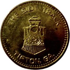 Token -The Side Track Tifton, Georgia