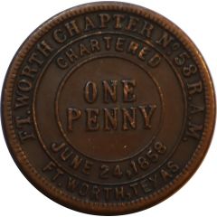 1 Penny - Ft. Worth Chapter No. 58 R. A.M. Fort Worth, Texas