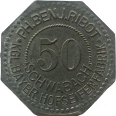 50 Pfennig - Schwabach Ph. Benj Ribot KGL. Bayer. Hofseifenfabrik